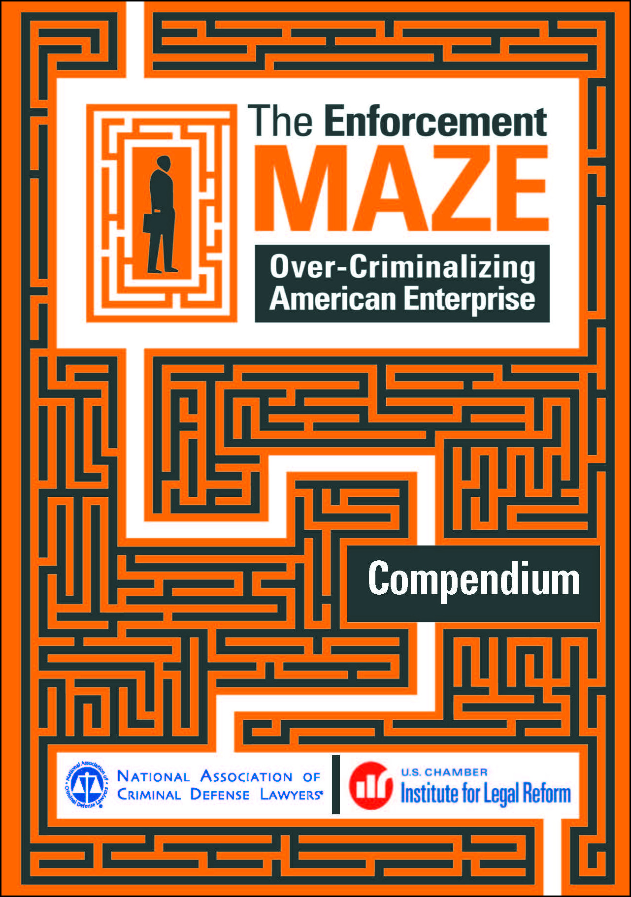 Report cover: The Enforcement Maze: Overcriminalizing American Enterprise